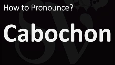 cabochon pronunciation list.